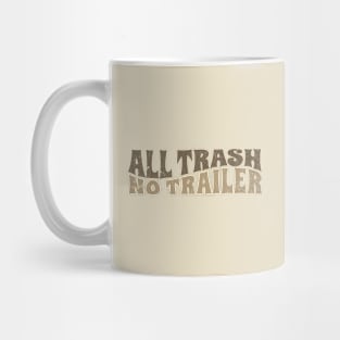 All trash no trailer / retro Mug